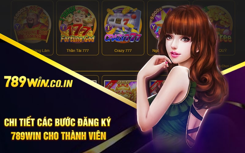 Chi tiết các bước đăng ký 789win cho thành viên
