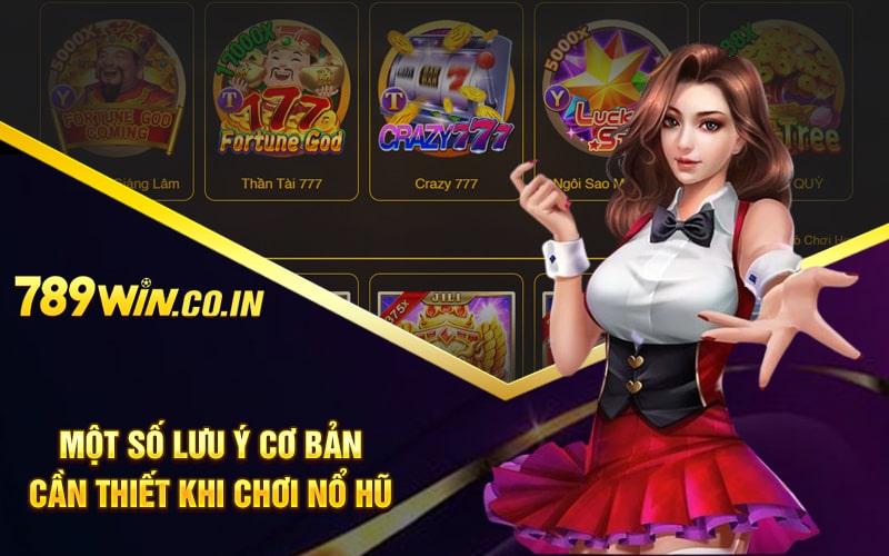 Một số lưu ý cơ bản cần thiết khi chơi nổ hũ Nohu56