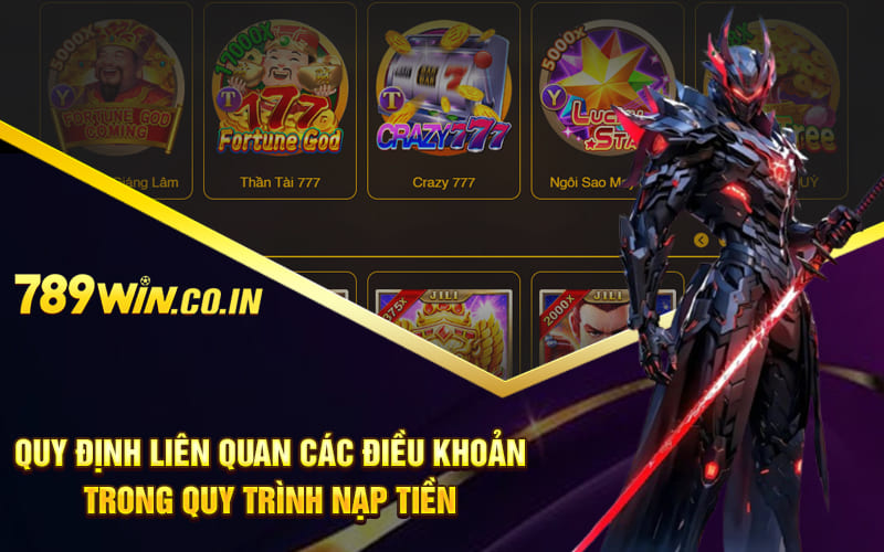 Quy định liên quan các điều khoản trong quy trình nạp tiền