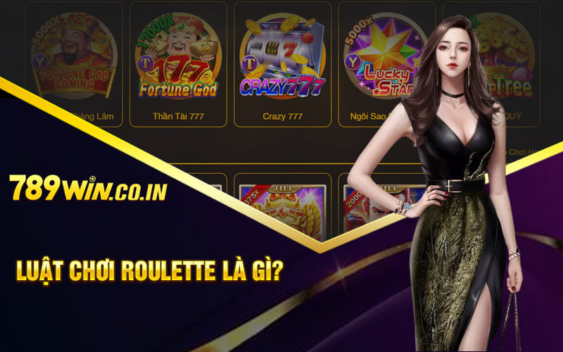Luật chơi Roulette là gì?