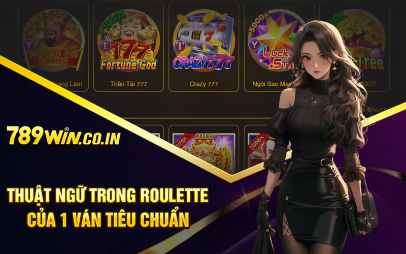 Thuật ngữ trong Roulette của 1 ván tiêu chuẩn