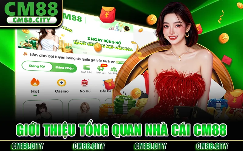 Vài Nét Tổng Quan Về Nền Tảng Giải Trí CM88